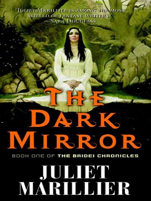Title details for The Dark Mirror by Juliet Marillier - Wait list